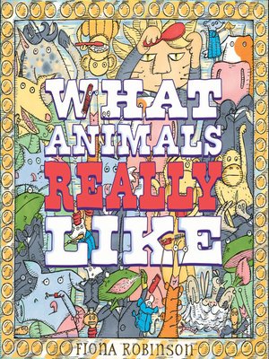 cover image of What Animals Really Like